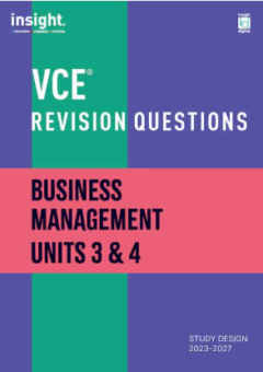 INSIGHT VCE REVISION QUESTIONS: BUSINESS MANAGEMENT 3&4 STUDENT WORKBOOK Cover