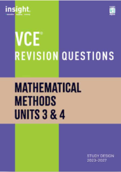 INSIGHT VCE REVISION QUESTIONS: MATHEMATICAL METHODS UNITS 3&4 STUDENT WORKBOOK Cover