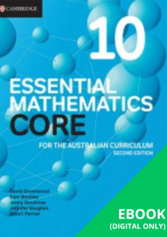 CAMBRIDGE ESSENTIAL MATHEMATICS CORE FOR THE AUSTRALIAN CURRICULUM 10 EBOOK 2E (eBook ony) Cover