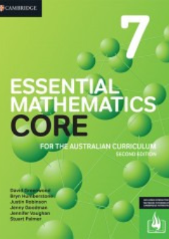 CAMBRIDGE ESSENTIAL MATHEMATICS CORE FOR THE AUSTRALIAN CURRICULUM YEAR 7 STUDENT BOOK + EBOOK 2E Cover