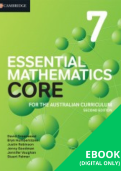 CAMBRIDGE ESSENTIAL MATHEMATICS CORE FOR THE AUSTRALIAN CURRICULUM 7 EBOOK 2E (eBook ony) Cover