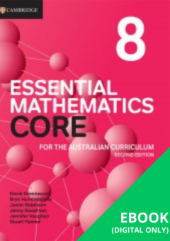 CAMBRIDGE ESSENTIAL MATHEMATICS CORE FOR THE AUSTRALIAN CURRICULUM 8 EBOOK 2E (eBook ony) Cover