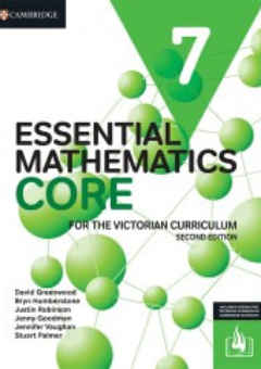 CAMBRIDGE ESSENTIAL MATHEMATICS CORE FOR THE VICTORIAN CURRICULUM YEAR 7 STUDENT BOOK + EBOOK 2E Cover