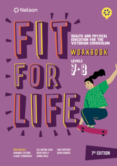 FIT FOR LIFE! FOR THE VICTORIAN CURRICULUM YEAR 7&8 WORKBOOK 3E Cover