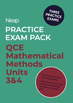 NEAP PRACTICE EXAM PACK: QCE MATHEMATICAL METHODS UNITS 3&4 (3 EXAMS) Cover