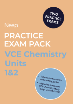 NEAP PRACTICE EXAM PACK: VCE CHEMISTRY UNITS 1&2 (2 EXAMS) Cover