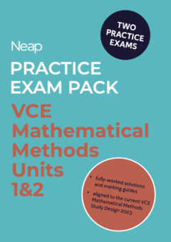 NEAP PRACTICE EXAM PACK: VCE MATHEMATICAL METHODS UNITS 1&2 (2 EXAMS) Cover