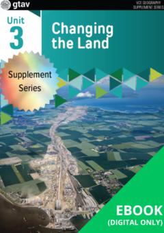 GEOGRAPHY VCE UNITS 3&4: CHANGING THE LAND UNIT 3 (GTAV) 3E DIGITAL SUPPLEMENT ONLY (eBook only) Cover