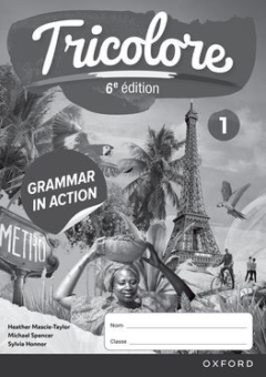 TRICOLORE 1 GRAMMAR IN ACTION WORKBOOK 6E Cover