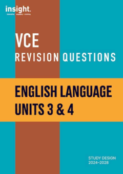 INSIGHT VCE REVISION QUESTIONS: ENGLISH LANGUAGE UNITS 3&4 STUDENT WORKBOOK Cover