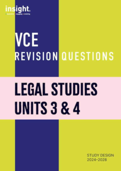 INSIGHT VCE REVISION QUESTIONS: LEGAL STUDIES UNITS 3&4 STUDENT WORKBOOK Cover