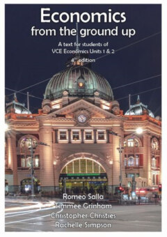 ECONOMICS FROM THE GROUND UP VCE UNITS 1&2 4E Cover