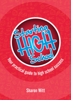 STARTING HIGH SCHOOL: YOUR PRACTICAL GUIDE TO HIGH SCHOOL SUCCESS Cover