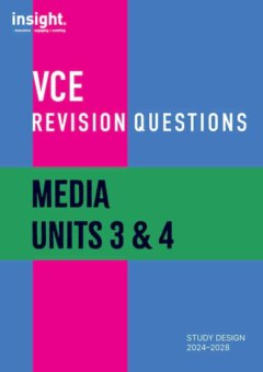 INSIGHT VCE REVISION QUESTIONS: MEDIA UNITS 3&4 STUDENT WORKBOOK Cover