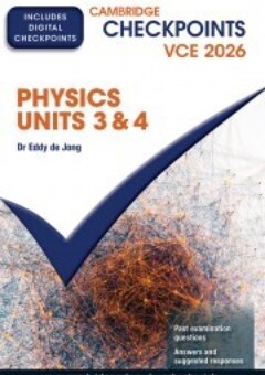 CAMBRIDGE CHECKPOINTS VCE PHYSICS UNITS 3&4 2026 + QUIZ ME MORE Cover