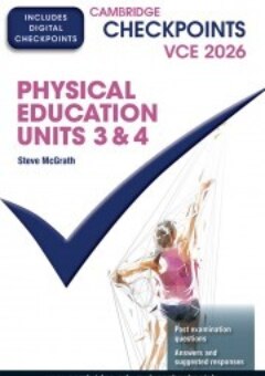CAMBRIDGE CHECKPOINTS VCE PHYSICAL EDUCATION UNITS 3&4 2026 + QUIZ ME MORE Cover